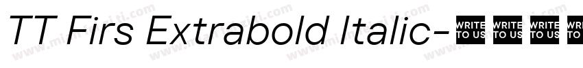 TT Firs Extrabold Italic字体转换